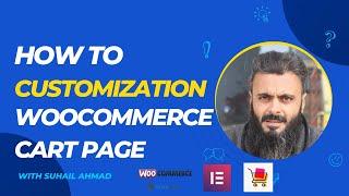 Complete Woocommerce Cart Page Customization Tutorial with Elementor (Free Version)