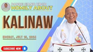 Fr. Ciano Homily about KALINAW - 7/15/2024