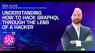 Understanding how to hack GraphQL | Nick Aleks | GraphQL Wroclaw Meetup #13