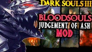 This DS3 Mod Adds Insane NEW Weapons, Armors & Bosses - BloodSouls: Judgement Of Ash Mod PART 1