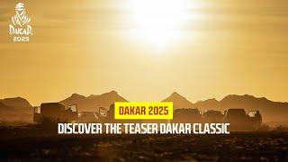 Discover the Teaser Dakar Classic #dakar2025