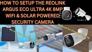 How To Setup The Reolink Argus Eco Ultra Security Camera