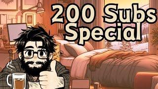 200 Subscribers Chill Special