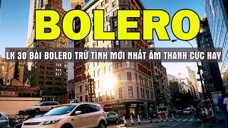 BOLERO TRỮ TÌNH NGẮM CẢNH ĐẸP CHÂU ÂU 4K MỚI NHẤT 2022 - NGHE LÀ GHIỀN - SALA BOLERO