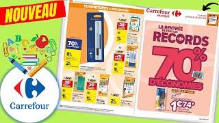 catalogue CARREFOUR LA RENTRÉE JUSQU'À -70% du 9 au 28 juillet 2024  Arrivage - FRANCE