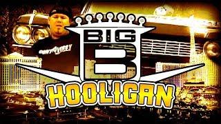 Big B - "Hooligan" (Official Music Video)