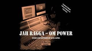 Jah Ragga-Om Power [Yi Mas Gan Records]