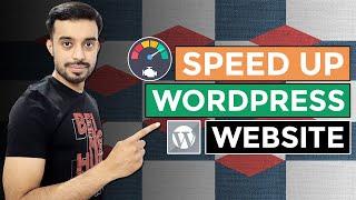 How to Speed Up Your WordPress Website | How to Increase Website Speed Wordpress