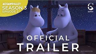 OFFICIAL TRAILER Season 3 Episode 2 // Moomintroll’s Grand Adventure