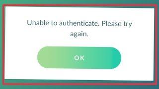 Pokémon GO Fix Unable To Authenticate Please Try Again Problem Solve