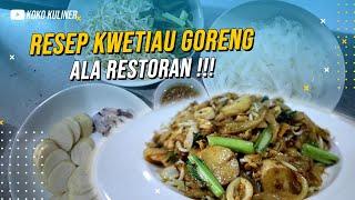 Resep simple bikin kwetiau goreng enak ala restoran Pontianak