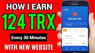 FREE TRON MINING SITE | NO INVESTMENT | EARN FREE TRON TRX EVERY 30 MINUTES | LEGIT |By WebTech