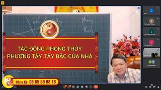 Phương Tây, Tây Bắc của nhà: tác động phong thủy ra sao? - Thầy Phong Thủy Đại Nam