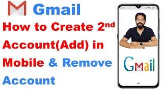 How to Create 2nd Gmail Account in Mobile & Remove Google Account