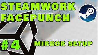 Mirror Setup - Unity & Steam | Facepunch Steamworks Tutorial #4