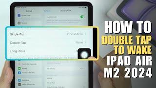 How to Double tap to wake up iPad Air M2 2024