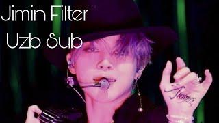 지민 Jimin of BTS ~ Filter 【Uzb sub】 o'zbek tilida #Jung_Inhe