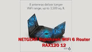 NETGEAR Nighthawk WiFi 6 Router RAX120 12 Review