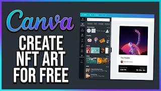 How to Create NFT Art Designs with Canva (FULL Tutorial)