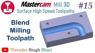 Mastercam Mill 3D || Blend Milling Toolpaths || how to become VMC programmer in Mastercam