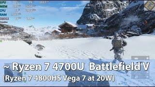 ~ Ryzen 7 4700U (Ryzen 7 4800HS at 20W) - Battlefield V