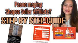 PAANO MAGING SHOPEE SELLER AFFILIATE PROGRAM? Step by step Guide