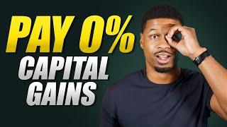 How To Legally PAY ZERO Tax on Capital Gains!