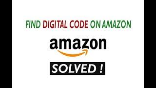  Amazon Digital Code Not Showing Up - How To Find Digital Code On Amazon