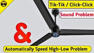 Bldc Fan Tik-Tik / Click-Click Sound & Automatically High & Low Speed Problem Solution