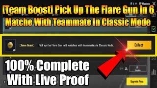 [Team Boost] Pick Up The Flare Gun In 5 Matches With Teammates In Classic Mode