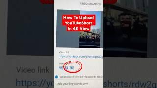 Upload video 4K in YouTube Short #easy #tips #tutorial #video #shorts #paradizzpoll