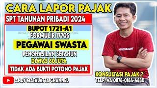 Cara Lapor Pajak SPT Tahunan Orang Pribadi Penghasilan diatas 60juta - Tidak Ada Bukti Potong Pajak