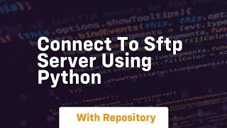 connect to sftp server using python