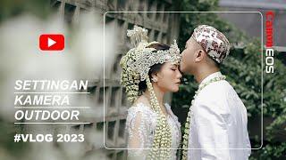 POV wedding photography outdoor /Motret Panas Panasan // cara setting kamera canon