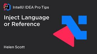 IntelliJ IDEA Pro Tips: Inject Language or Reference