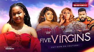 FIVE VIRGINS (NEW MOVIE) MERCY KENNETH, CHANTEL IGWE - LATEST NIGERIAN MOVIE 2024