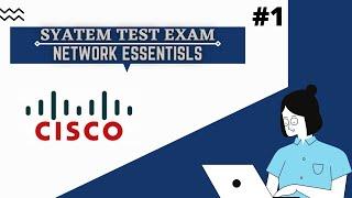 System Test Exam | Network Essentials | CISCO | Electric Abhi