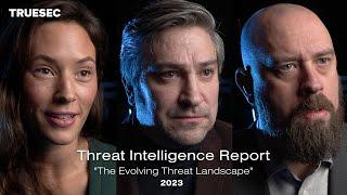 The evolving cyber threats and how to prioritize your cybersecurity in 2023  - Threat Report 2023