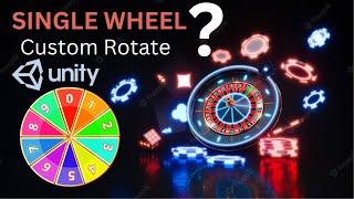What is Single Wheel Roulette ? | Single Wheel Custom Rotate in Unity