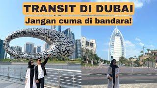 TRANSIT 12 JAM DI DUBAI, KEMANA AJA?? Ini Itinerary dan Budgetnya