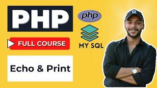 Differences between Echo and Print in PHP | Tutorial 6