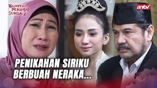 Gak Dikasih Restu, Lina Nekat Nikah Sama Suami Orang! | Wanita Perindu Surga 2 ANTV Eps 11 FULL