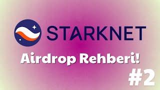 İkinci StarkNet Airdrobu İçin Yaptıklarım! StarkNet Airdrop Rehberi! | StarkNet