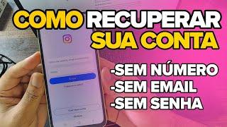 COMO RECUPERAR SUA CONTA DO INSTAGRAM ( SEM EMAIL, SEM SENHA, SEM NUMERO)