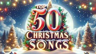 Top 50 Christmas Songs and Carols  Best Christmas Music Playlist