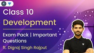 Class 10 | Development | Exam Pack | Most Important Questions | Digraj Singh Rajput