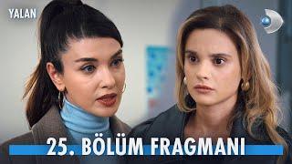 Yalan 25. Bölüm Fragmanı @YalanKanalD