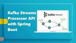 Kafka Stream Processor Api implementation with Spring Boot | Stateless Operations