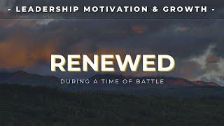 RENEWED - Inspirational Leadership Video