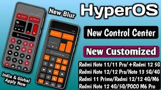 OMG HyperOS New Control Centre Customization,New Control Centre Blur Enable in Any Redmi,Xiaomi,POCO